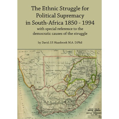 The Ethnic Struggle for Political Supremacy in SA History e-Book